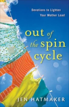Image of Out of the Spin Cycle by Jen Hatmaker Paperback