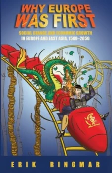 Image of Why Europe Was First by Erik Ringmar Book