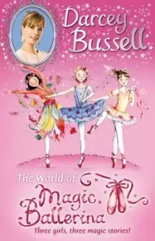 Image of Darcey Bussell's World of Magic Ballerina by Darcey Bussell