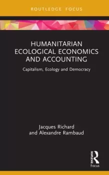 Image of Humanitarian Ecological Economics and AccountingCapitalism Ecology and Democracy