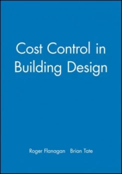Image of Cost Control in Building Design by Roger Flanagan Paperback