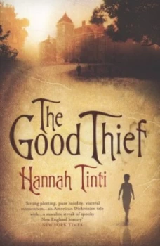 Image of The Good Thief by Hannah Tinti Paperback