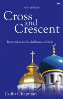 Image of Cross and Crescent by Colin Chapman Book