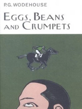 Image of Eggs Beans and Crumpets by P.G. Wodehouse Hardback