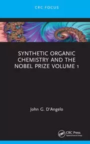 Image of Synthetic Organic Chemistry and the Nobel Prize Volume 1
