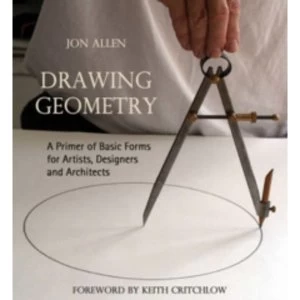 Image of Drawing Geometry: A Primer of Basic Forms for Artists, Designers and Architects by Jon Allen (Paperback, 2007)