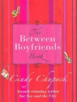 Image of The between Boyfriends Book by Cindy Chupack Paperback