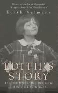 Image of ediths story the true story of how one young girl survived world war ii