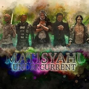 image of Undercurrrent by Matisyahu CD Album