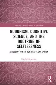 Image of Buddhism Cognitive Science and the Doctrine of Selflessness A Revolution in Our Self-Conception