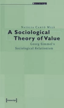 Image of Sociological Theory of Value by Natalia Canto Mila Paperback