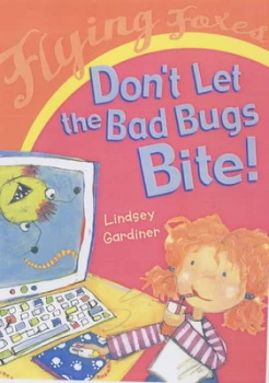 Image of Dont Let the Bad Bugs Bite by Lindsey Gardiner Hardback