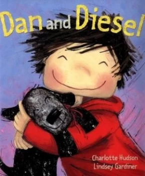 Image of Dan and Diesel by Charlotte Hudson Paperback