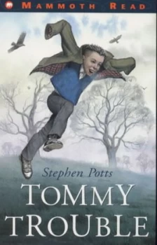 Image of Tommy Trouble by Stephen Potts Paperback
