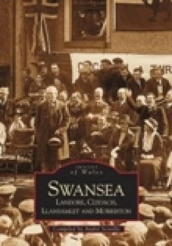 Image of Swansea Landore Clydach and Llamslett by Andrew Scoville Book