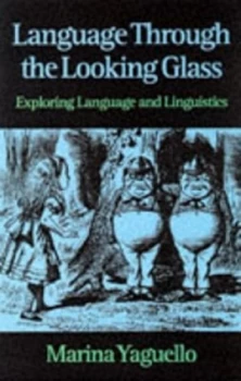 Image of Language through the Looking Glass by Marina Yaguello Paperback