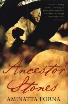 Image of Ancestor stones by Aminatta Forna