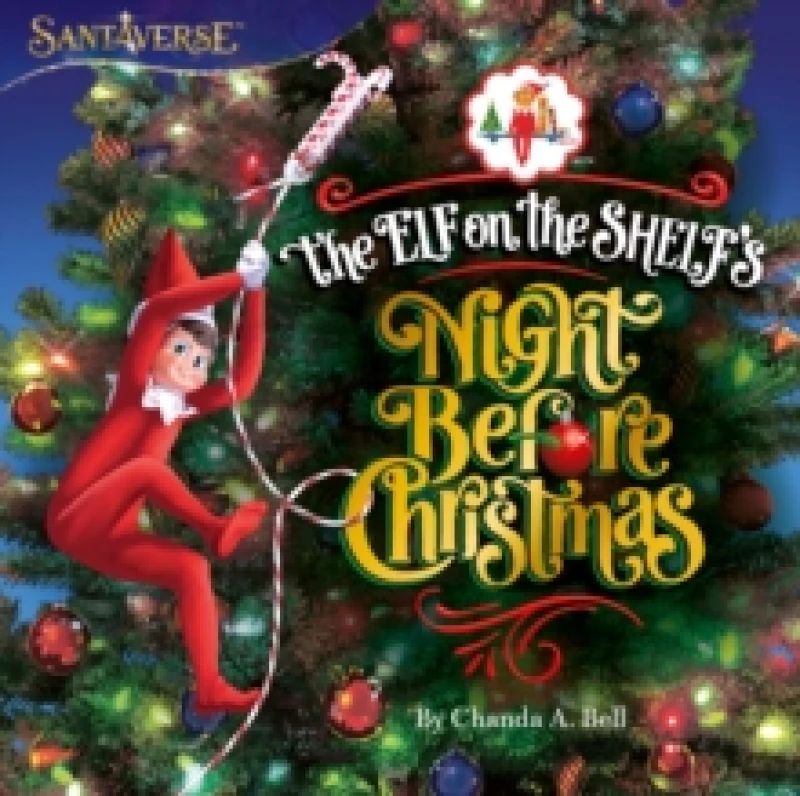 Image of The Elf on the Shelf's night before Christmas - Chanda A. Bell - Paperback - Used
