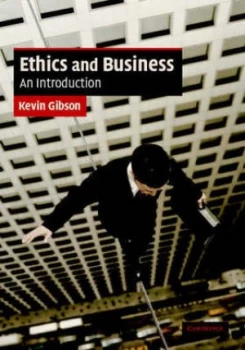 Image of Ethics and Business by Kevin Gibson Paperback