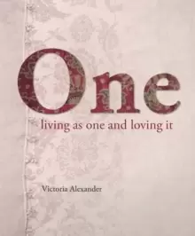 Image of One : Living as one and loving it