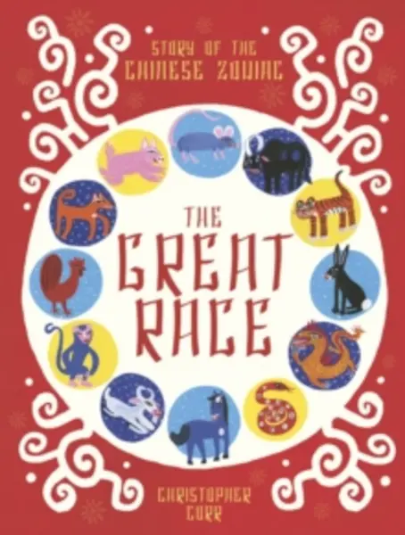 Image of The Great Race : The Story of the Chinese Zodiac Paperback / softback