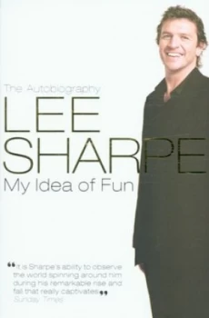 Image of My Idea of Fun by Lee Sharpe Paperback