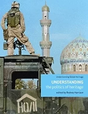 Image of understanding the politics of heritage