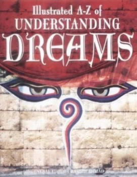 Image of Illustrated A-Z of Understanding Dreams by Adam Fronteras and Rashid Ahmad Paperback