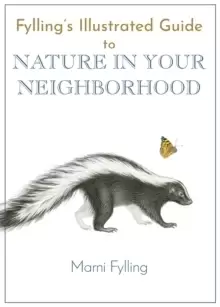 Image of Fylling's Illustrated Guide to Nature in Your Neighborhood