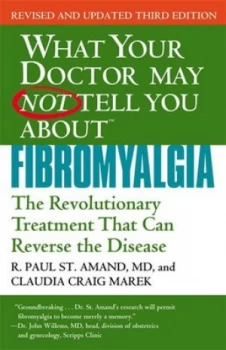 Image of What Your Doctor May Not Tell You about Fibromyalgia by R. Paul St. Amand Paperback