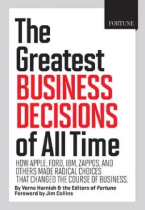 Image of The greatest business decisions of all time by Editors of Fortune Magazine