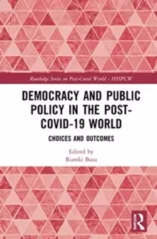 Image of Democracy and Public Policy in the Post-COVID-19 World : Choices and Outcomes