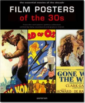 Image of Film Posters of the 30s by Tony Nourmand and Graham Marsh and Reel Poster Gallery Paperback