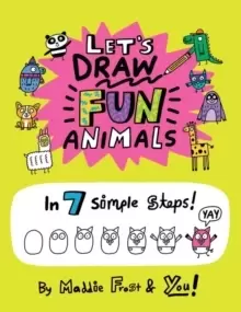 Image of Let's Draw Fun Animals : In 7 Simple Steps