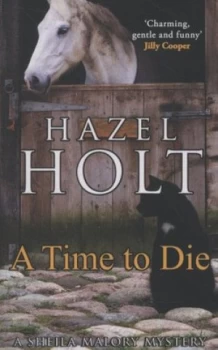 Image of A Time to Die by Hazel Holt Book