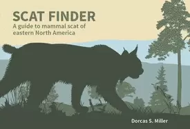 Image of scat finder a guide to mammal scat of eastern north america