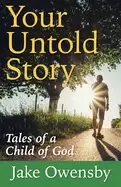 Image of your untold story tales of a child of god