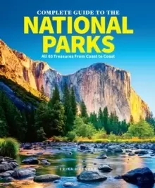 Image of The Complete Guide To The National Parks (updated Edition) : All 63 Treasures From Coast to Coast