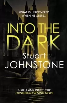 Image of Into the Dark : Your next must-read Scottish crime novel