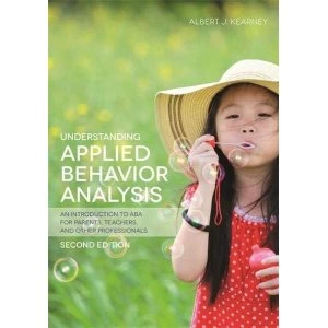 Image of Understanding Applied Behavior Analysis, Second Edition: An Introduction to ABA for Parents, Teachers, and other...