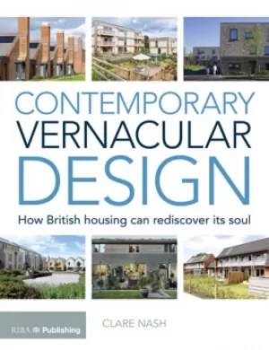 Image of Contemporary Vernacular DesignHow British Housing Can Rediscover its Soul