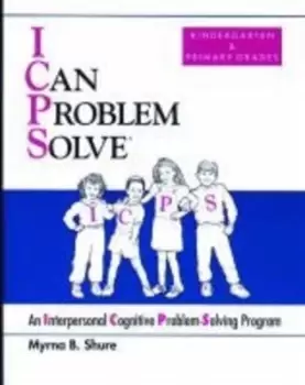 Image of I Can Problem Solve ICPS Kindergarten and Primary Grades by Myrna B. Shure