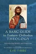 Image of basic guide to eastern orthodox theology