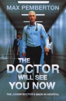 Image of The Doctor Will See You Now by Max Pemberton Paperback
