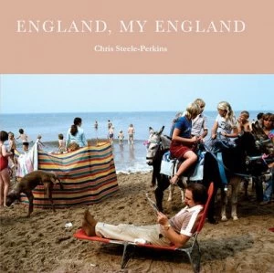 Image of England My England by Chris Steele-Perkins Hardback
