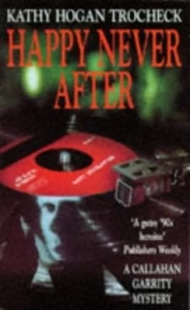 Image of Happy Never After by Kathy Hogan Trocheck Book