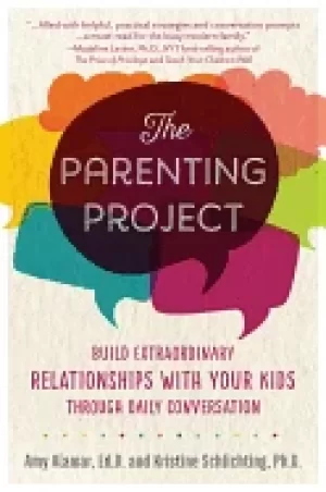 Image of parenting project build extraordinary relationships with your kids through