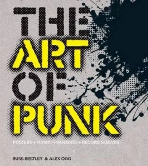 Image of The Art of Punk by Russ Bestley Book