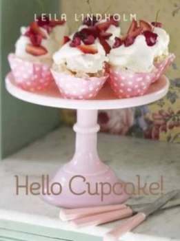 Image of Hello Cupcake by Leila Lindholm Hardback