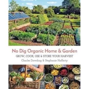 Image of No Dig Organic Home & Garden: Grow, Cook, Use & Store Your Harvest by Permanent Publications (Paperback, 2017)